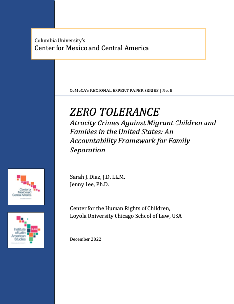 Cover: ZERO TOLERANCEAtrocity Crimes Against Migrant Children and Families in the United States: An Accountability Framework for Family Separation