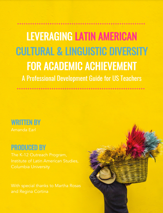 The title reads "Leveraging Latin American Cultural & Linguistic Diversity For Academic Achievement: A Professional Development Guide For US Teachers.". There is a picture of a man facing away carrying a basket, standing in front of a yellow background. 